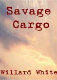 Savage Cargo (eBook, ePUB)