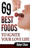 69 Best Foods to Ignite Your Love Life (eBook, ePUB)