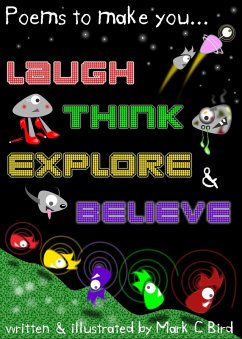 Cover Poems To Make You... Laugh, Think, Explore & Believe (eBook, ePUB)