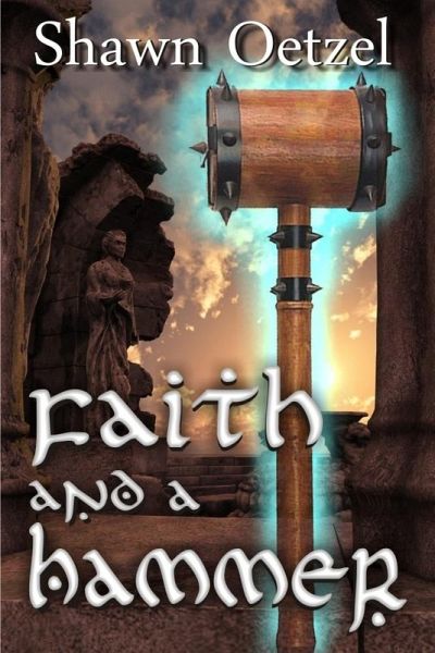 Faith and a Hammer (eBook, ePUB) Faith and a Hammer (eBook, ePUB)
