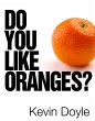 Do You Like Oranges? (eBook, ePUB) - Bild 1