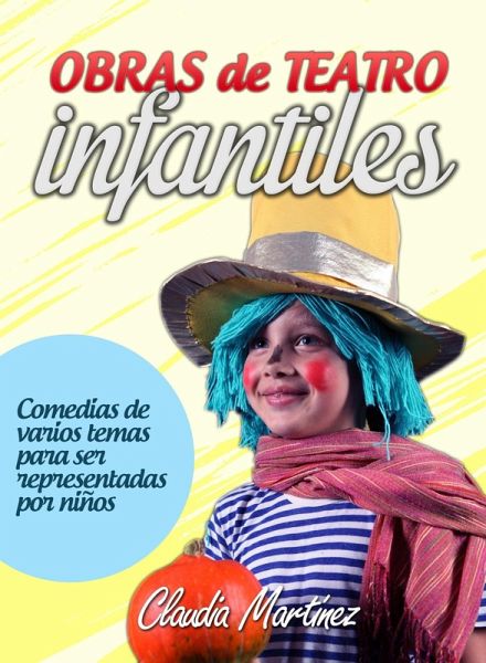 Obras de Teatro infantiles (eBook, ePUB) Obras de Teatro infantiles (eBook, ePUB)
