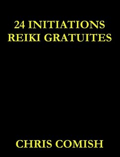 24 Initiations Reiki Gratuites (eBook, ePUB) - Comish, Chris