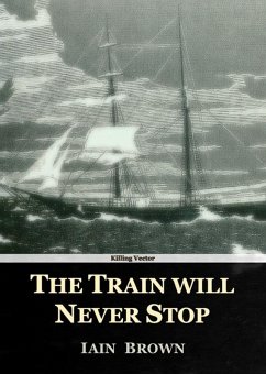 Train will Never Stop (eBook, ePUB) - Brown, Iain