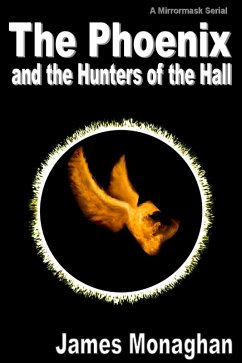 Phoenix and the Hunters of the Hall (eBook, ePUB) - Monaghan, James