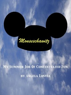 Cover Mouseschawitz: My Summer Job Of Concentrated Fun (eBook, ePUB)