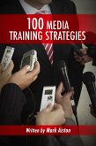 100 Media Training Strategies (eBook, ePUB)