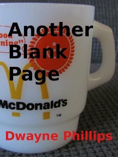 Another Blank Page (eBook, ePUB) - Phillips, Dwayne