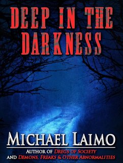 Deep in the Darkness (eBook, ePUB) - Laimo, Michael