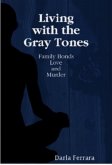 Living with the Gray Tones (eBook, ePUB)
