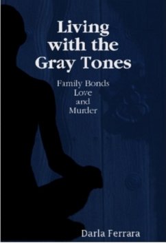 Living with the Gray Tones (eBook, ePUB) - Ferrara, Darla