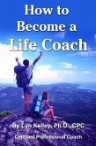 How to Become a Life Coach (eBook, ePUB)