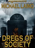 Dregs of Society (eBook, ePUB)