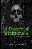 Degree of Wickedness: A Thrilling Tale Collection (eBook, ePUB)