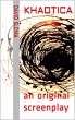 Khaotica: An Original Screenplay... - Bild 1