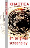 Khaotica: An Original Screenplay (eBook, ePUB) Khaotica: An Original Screenplay (eBook, ePUB)