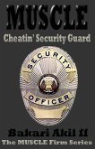 MUSCLE - The Cheatin' Security Guard (Short Story) (eBook, ePUB)