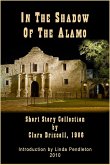In The Shadow of the Alamo: Short Story Collection (eBook, ePUB) In The Shadow of the Alamo: Short Story Collection (eBook, ePUB)