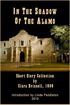 In The Shadow of the Alamo: Short Story Collection (eBook, ePUB) - Pendleton, Linda