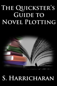 Quickster's Guide to Novel Plotting (eBook, ePUB) - Harricharan, Sara