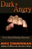 Dark & Angry: Five Hard-Hitting Horrors (eBook, ePUB)