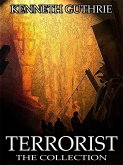 Terrorist: The Collection (Action Thriller Series) (eBook, ePUB)