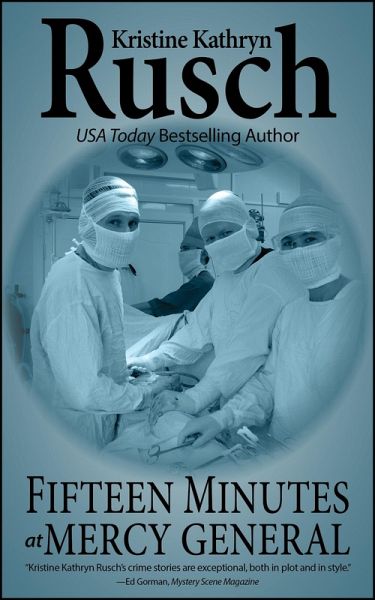 Fifteen Minutes At Mercy General (eBook, ePUB) Fifteen Minutes At Mercy General (eBook, ePUB)