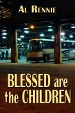 Blessed are the Children (eBook, ePUB)