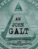 I am John Galt (eBook, ePUB)