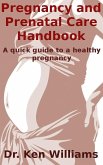 Pregnancy and Prenatal Care Handbook (eBook, ePUB)