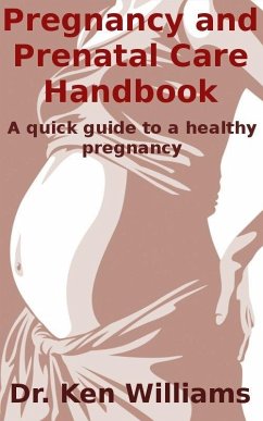 Cover Pregnancy and Prenatal Care Handbook (eBook, ePUB)