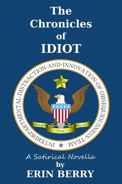 Chronicles of IDIOT (eBook, ePUB) Chronicles of IDIOT (eBook, ePUB)