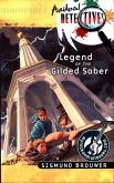 Legend of the Gilded Saber (eBook, ePUB) Legend of the Gilded Saber (eBook, ePUB)