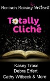 Totally Cliche (eBook, ePUB)