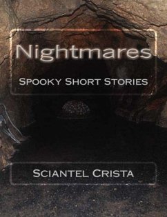 Nightmares: Spooky Short Stories (eBook, ePUB) - Crista, Sciantel