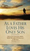 As a Father Loves His Only Son (eBook, ePUB)