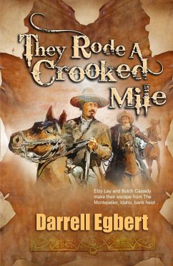 They Rode A Crooked Mile (eBook, ePUB) - Egbert, Darrell