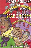 Power Pendant Of Planet Pizon: A Star Chosen Sci-Fi Novelette (eBook, ePUB)