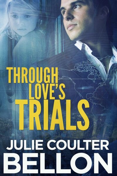 Through Love's Trials (Canadian Spy series #1) (eBook, ePUB)