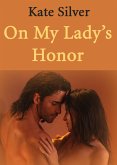 On My Lady's Honor (eBook, ePUB) On My Lady's Honor (eBook, ePUB)