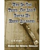 Who Do You Think You Are? You're My Henry Allbones (eBook, ePUB)