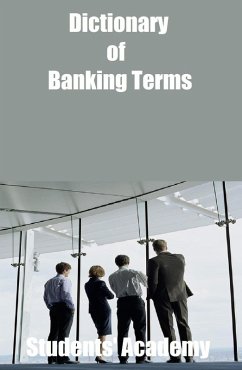 Dictionary of Banking Terms (eBook, ePUB) - Academy, Students'