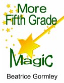 More Fifth Grade Magic (eBook, ePUB)