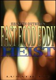 Fast Food Eddy: The Heist (eBook, ePUB)