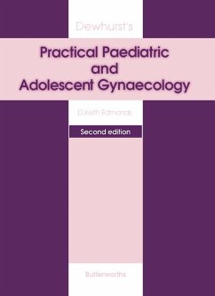 Dewhurst's Practical Paediatric and Adolescent Gynaecology (eBook, PDF) - Edmonds, D Keith