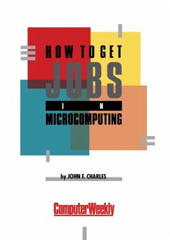 How to Get Jobs in Microcomputing (eBook, PDF) - Charles, John F
