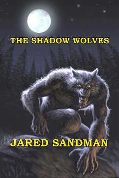 Shadow Wolves (eBook, ePUB) - Sandman, Jared