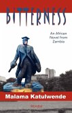 Bitterness (An African Novel from Zambia) (eBook, ePUB)