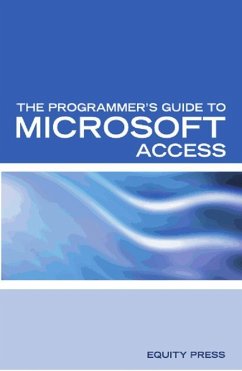 Programmer's Guide to Microsoft Access (eBook, ePUB) - Equity Press