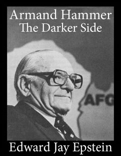 Armand Hammer, The Darker Side: An EJE Single (eBook, ePUB) - Epstein, Edward Jay